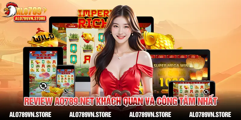 Review Ao789.net khách quan và công tâm nhất